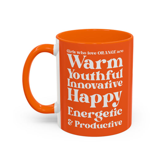 Orange Girl 4 Life Orange Mug - Positive Affirmation, Cute, Inspirational Double Sided, 11oz Mug, Great Gift