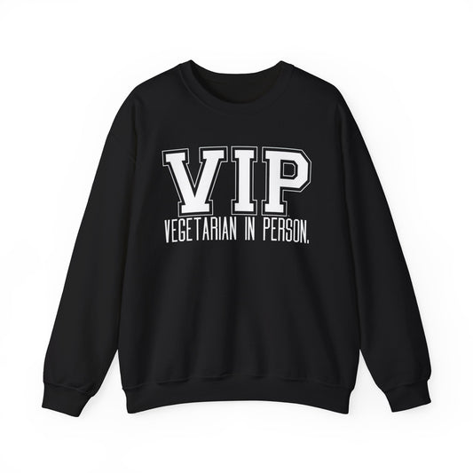 VIP Vegetarian Unisex Sweatshirt, Vegetarian In Person Statement Conversation Starter Pullover