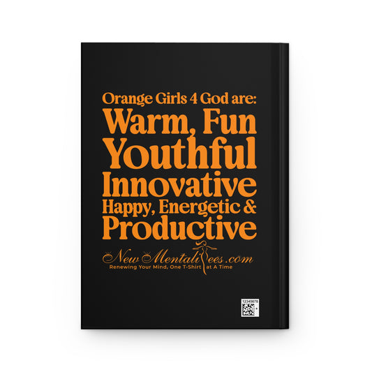 Orange Girls for God Black Hardcover Journal – Double-Sided Inspirational Notebook | Matte Hardcover | 150 Lined Pages | Gift for Women & Girls