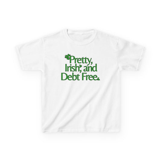 Pretty, Irish & Debt Free Youth Tee with Purpose! Perfect for St. Patrick's Day!