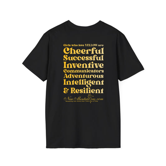 Yellow Girl 4 Life T-Shirt - Cute Ladies Black Graphic Tee, Positive Affirmation Shirt, Inspirational Unisex T-Shirt, Yellow Fashion Tee
