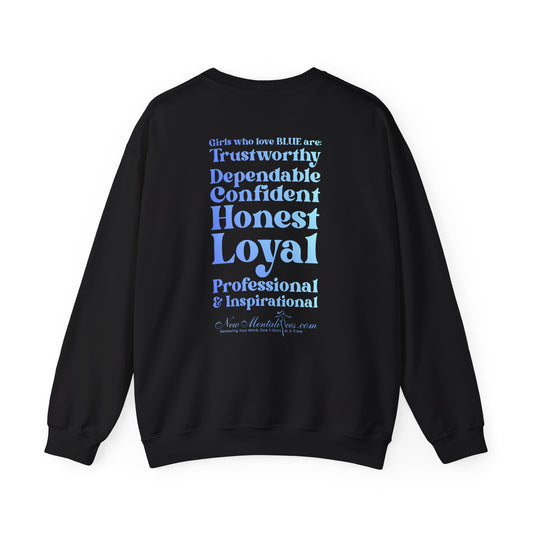 Blue Girl 4 Life Sweatshirt - Cute Ladies Black Graphic Sweatshirt, Positive Affirmation Sweatshirt, Inspirational Unisex Sweatshirt, Blue Fashion