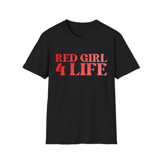 Red Girl 4 Life T-Shirt - Cute Ladies Black Graphic Tee, Positive Affirmation Shirt, Inspirational Unisex T-Shirt, Red Fashion Tee