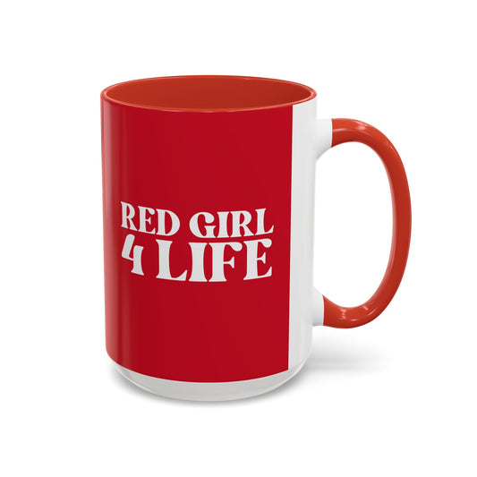 Red Girl 4 Life Red Mug - Positive Affirmation, Cute, Inspirational Double Sided, 11oz & 15oz Mug, Great Gift