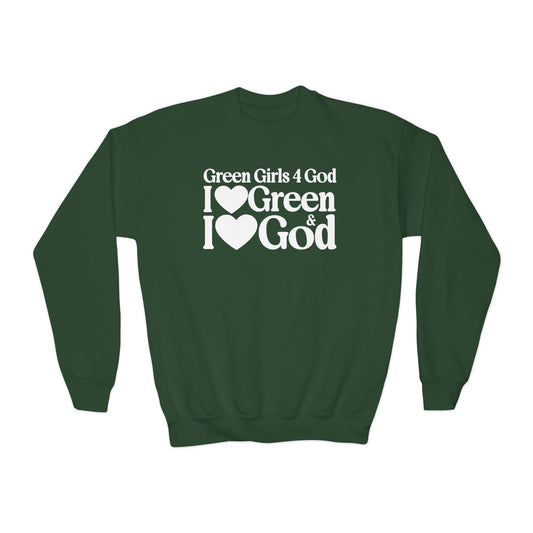 Green Girls 4 God Youth Sweatshirt - You are A Leader, Helpful, Healthy, Joyful, Generous, Harmonious and Secure!