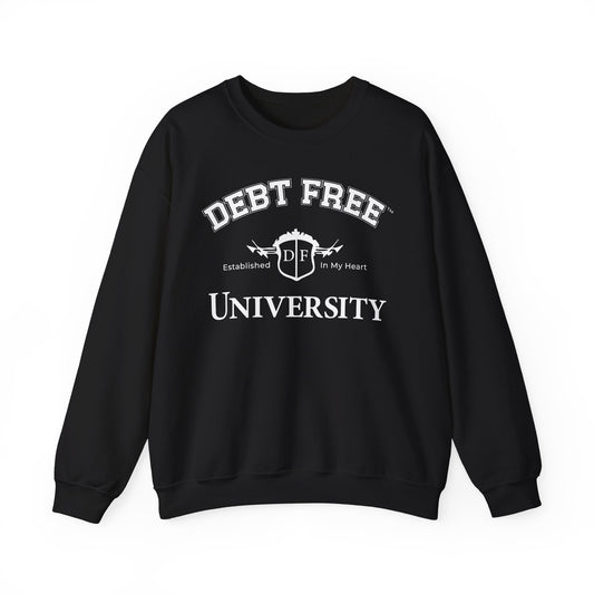 Debt Free University Enrollment Unisex Sweatshirt