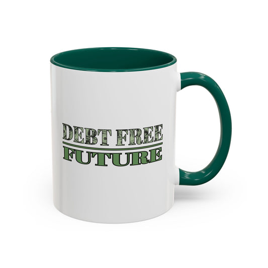 Debt Free Future Mug - More Money Motivation Coffee Cup - Pink, Black, Green
