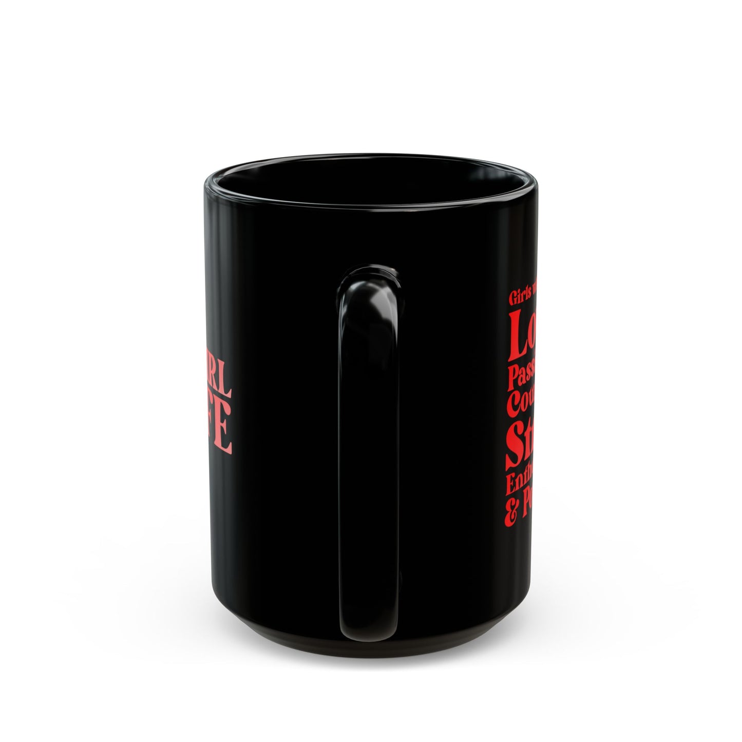 Red Girl 4 Life Black Mug - Positive Affirmation, Cute, Inspirational Double Sided, 11oz & 15oz Mug, Great Gift