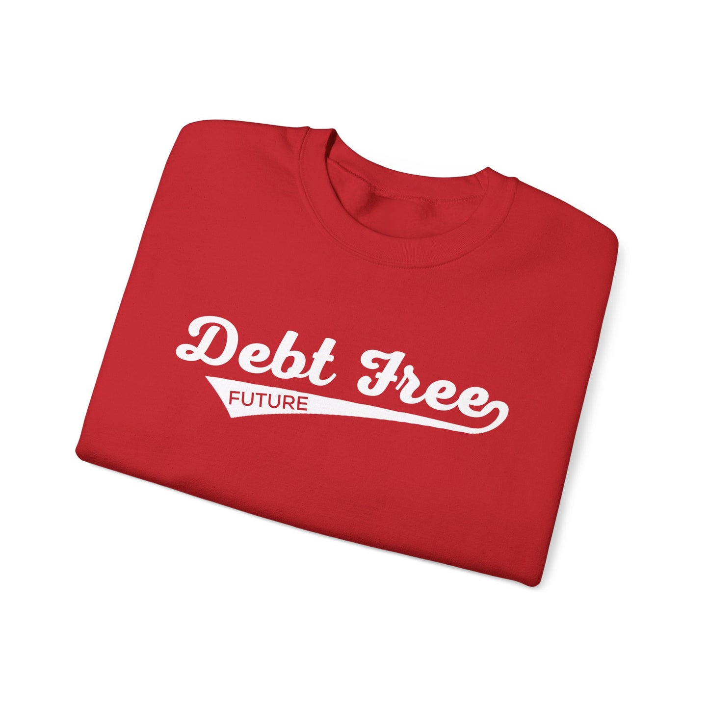Debt Free Future Baseball Script Unisex Sweatshirt - Financial Freedom Motivational Tee - Debt-Free Lifestyle Gift