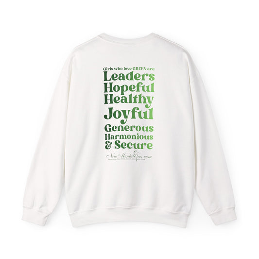 Green Girl 4 Life Sweatshirt - Cute Ladies White Graphic Sweatshirt, Positive Affirmation Sweatshirt, Inspirational Unisex Sweatshirt, Green Fashion