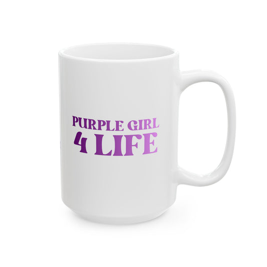 Purple Girl 4 Life Black Mug - Positive Affirmation, Cute, Inspirational Double Sided, 11oz & 15oz Mug, Great Gift