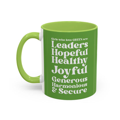 Green Girl 4 Life Green Mug - Positive Affirmation, Cute, Inspirational Double Sided, 11oz & 15oz Mug, Great Gift