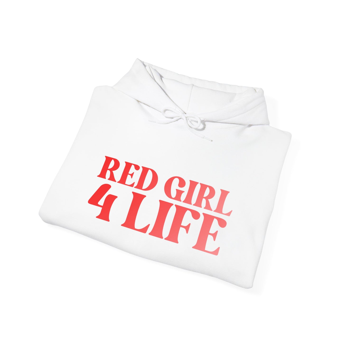 Red Girl 4 Life Hoodie -  Cute Ladies White Graphic Hoodie, Positive Affirmation Hoodie, Inspirational Unisex Hoodie, Red Fashion Hoodie