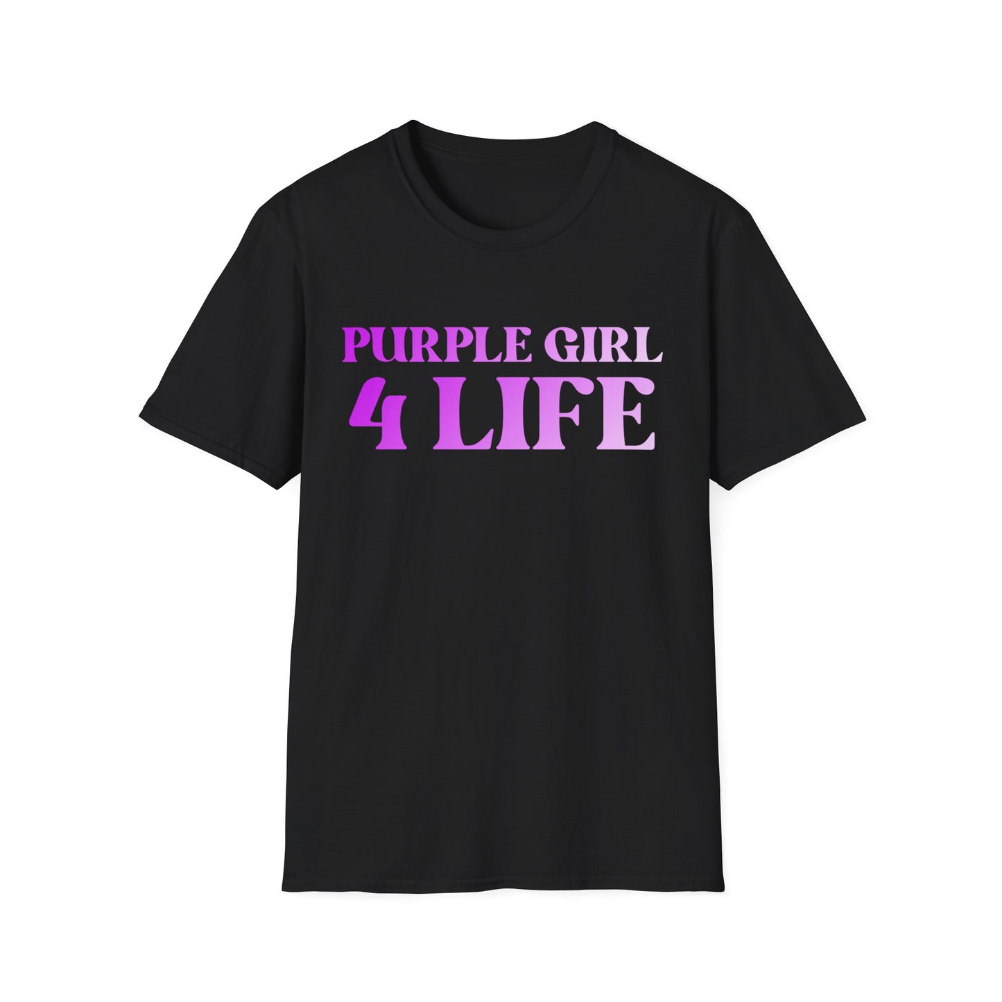 Purple Girl 4 Life T-Shirt - Cute Ladies Black Graphic Tee, Inspirational Shirt, Positive Affirmation Unisex T-Shirt, Purple Fashion Tee