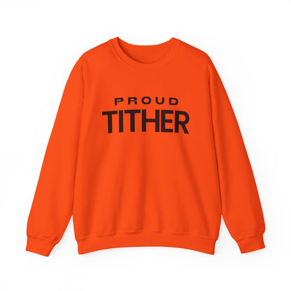 Proud Tither SweatShirt | Faith-Based Sweatshirt | Tithing Lifestyle| Faith & Abundance Statement Sweatshirt  | Financial Freedom Shirt