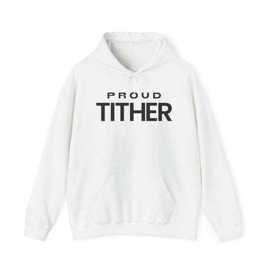Proud Tither Hoodie | Faith-Based Hoodie | Tithing Lifestyle| Faith & Abundance Statement Hoodie  | Financial Freedom Shirt