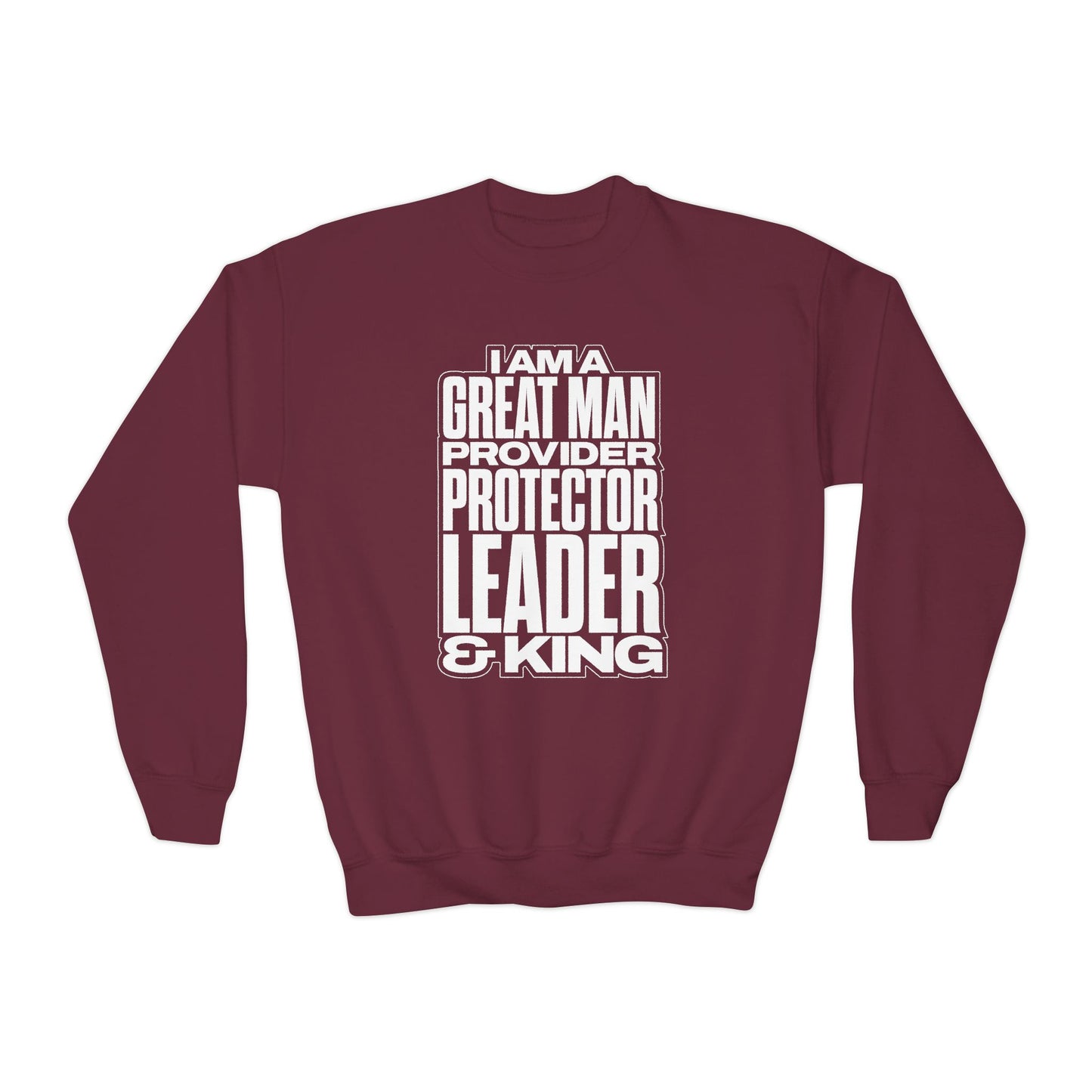 I Am A Great Man Youth Sweatshirt - For Kings, Protectors & Leaders in the Making
