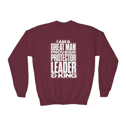 I Am A Great Man Youth Sweatshirt - For Kings, Protectors & Leaders in the Making