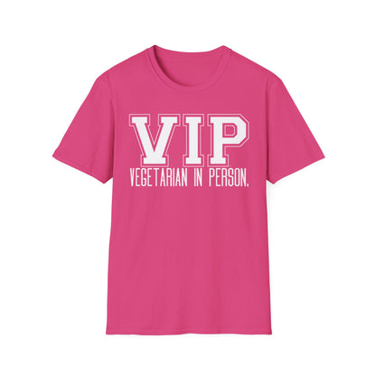 VIP Vegetarian Unisex T-shirt, Vegetarian In Person Statement Conversation Starter Tee