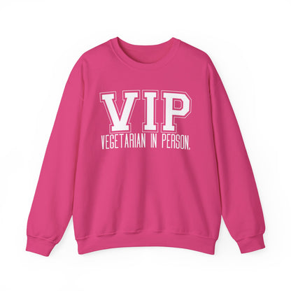VIP Vegetarian Unisex  Sweatshirt, Vegetarian In Person Statement Conversation Starter Pullover