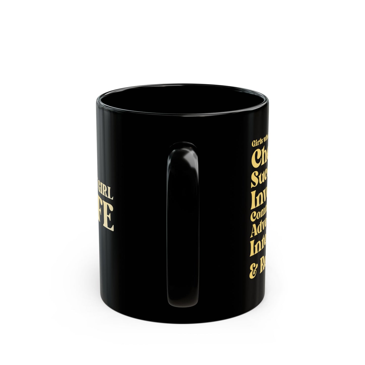Yellow Girl 4 Life Black Mug - Positive Affirmation, Cute, Inspirational Double Sided, 11oz & 15oz Mug, Great Gift