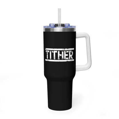 Tough Tither Faith Declaration Tumbler