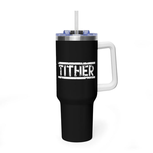Tough Tither Faith Declaration Tumbler