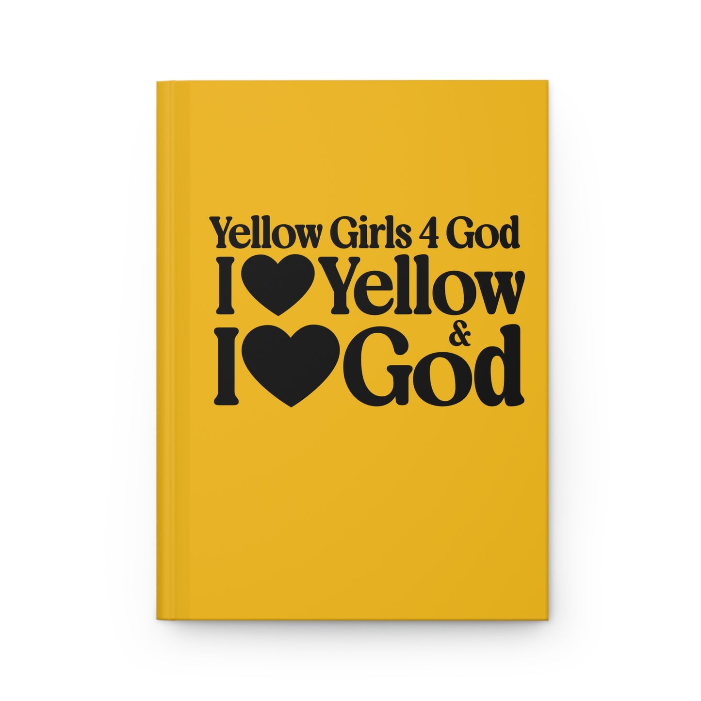 Yellow Girls for God Hardcover Journal – Double-Sided Inspirational Notebook | Matte Hardcover | 150 Lined Pages | Gift for Women & Girls