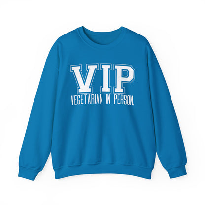 VIP Vegetarian Unisex  Sweatshirt, Vegetarian In Person Statement Conversation Starter Pullover