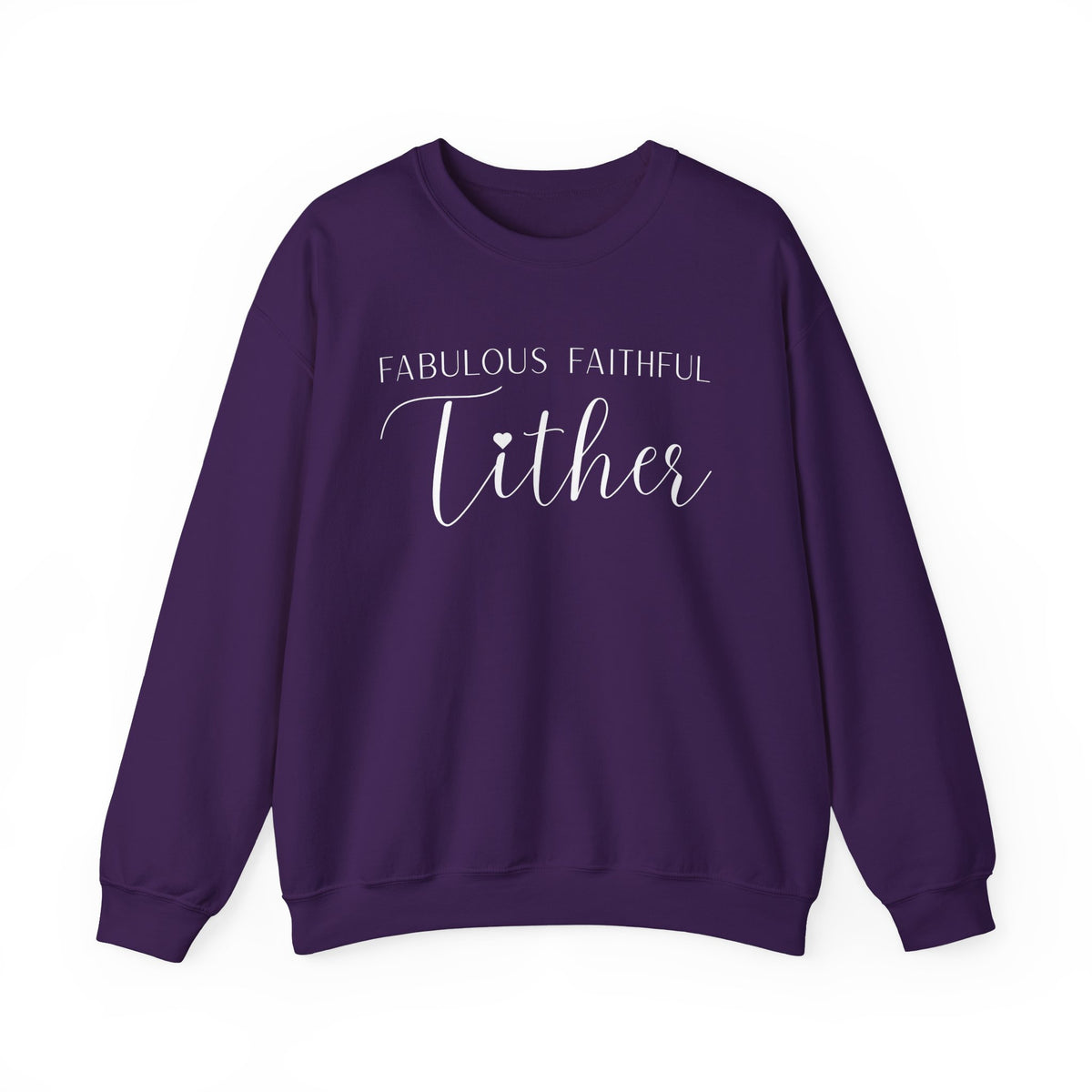 Fabulous Faithful Tither Sweatshirt