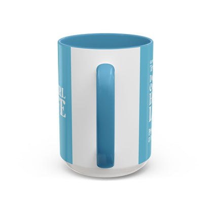Blue Girl 4 Life Blue Mug - Positive Affirmation, Cute, Inspirational Double Sided, 11oz & 15oz Mug, Great Gift