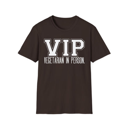 VIP Vegetarian Unisex T-shirt, Vegetarian In Person Statement Conversation Starter Tee