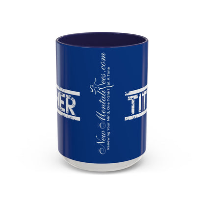 Tough Tither Faith Declaration Coffee Mug