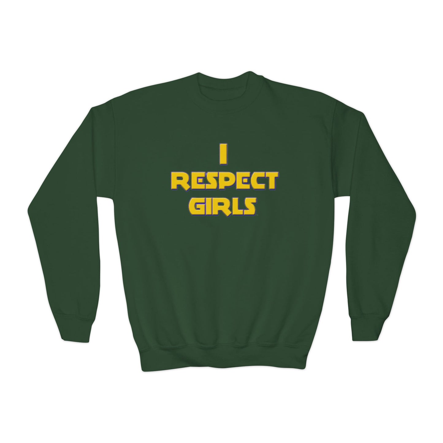 I Respect Girls Youth Sweatshirt - Real Young King Energy
