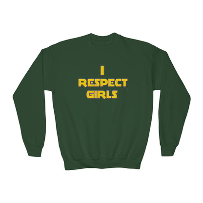 I Respect Girls Youth Sweatshirt - Real Young King Energy
