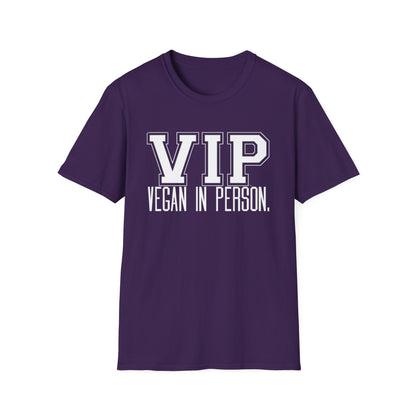 VIP Vegan Unisex T-Shirt, Vegan In Person Statement Conversation Starter Tee