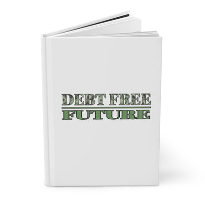 Mo' Money Debt Free Hardcover Journal – Green Money Print Financial Freedom Notebook | Matte Hardcover | 150 Lined Pages