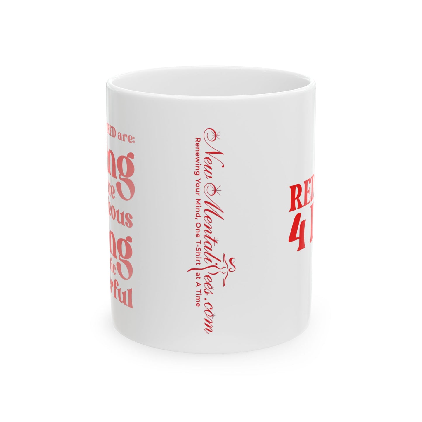 Red Girl 4 Life White Mug - Positive Affirmation, Cute, Inspirational Double Sided, 11oz & 15oz Mug, Great Gift