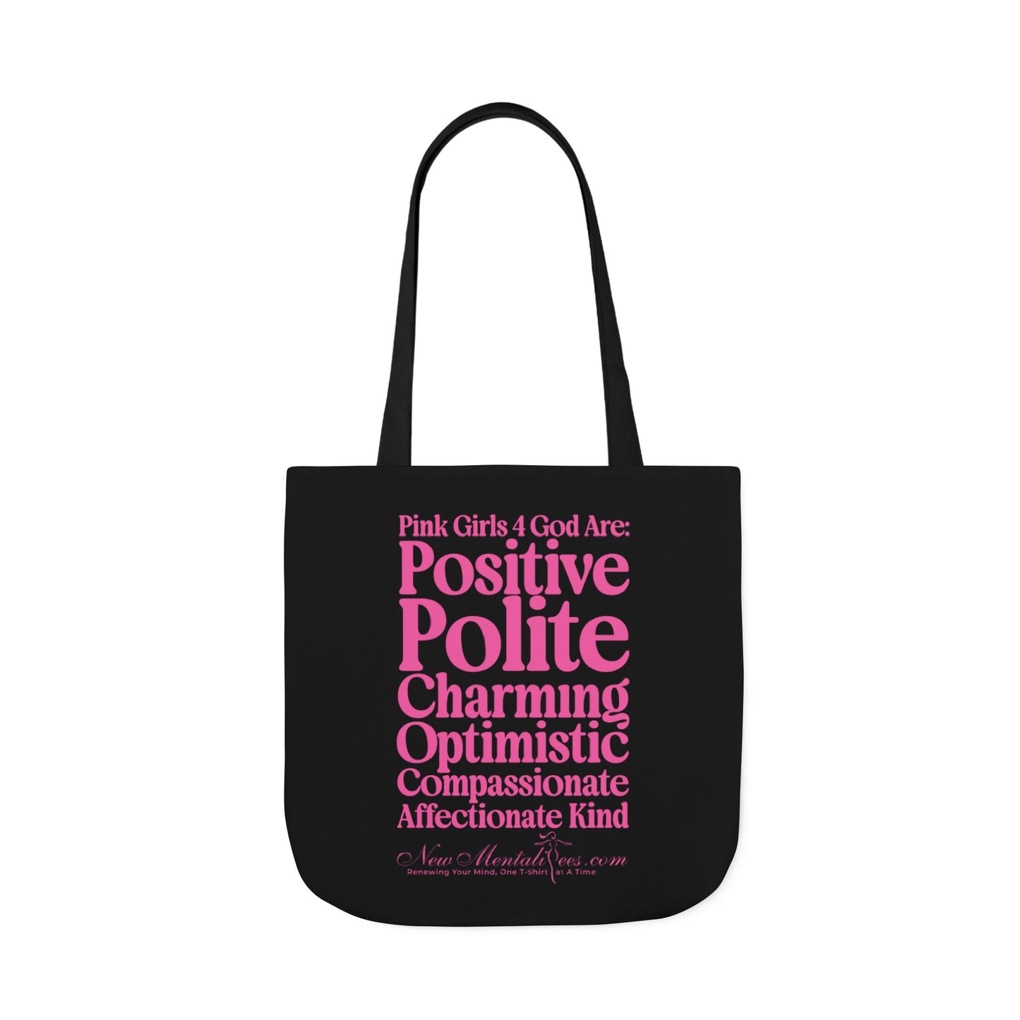 Black Contrast Pink Girls 4 God Tote Bag - You are Positive, Polite, Charming, Optimistic, Compassionate, Affectionate, and Kind!