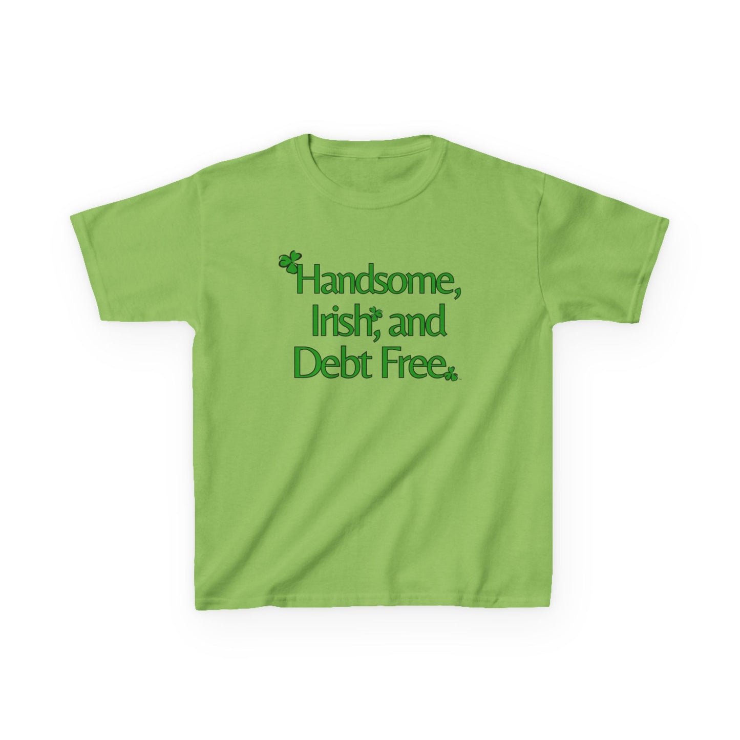 Handsome, Irish & Debt Free Youth Tee with Purpose! Perfect for St. Patrick's Day!