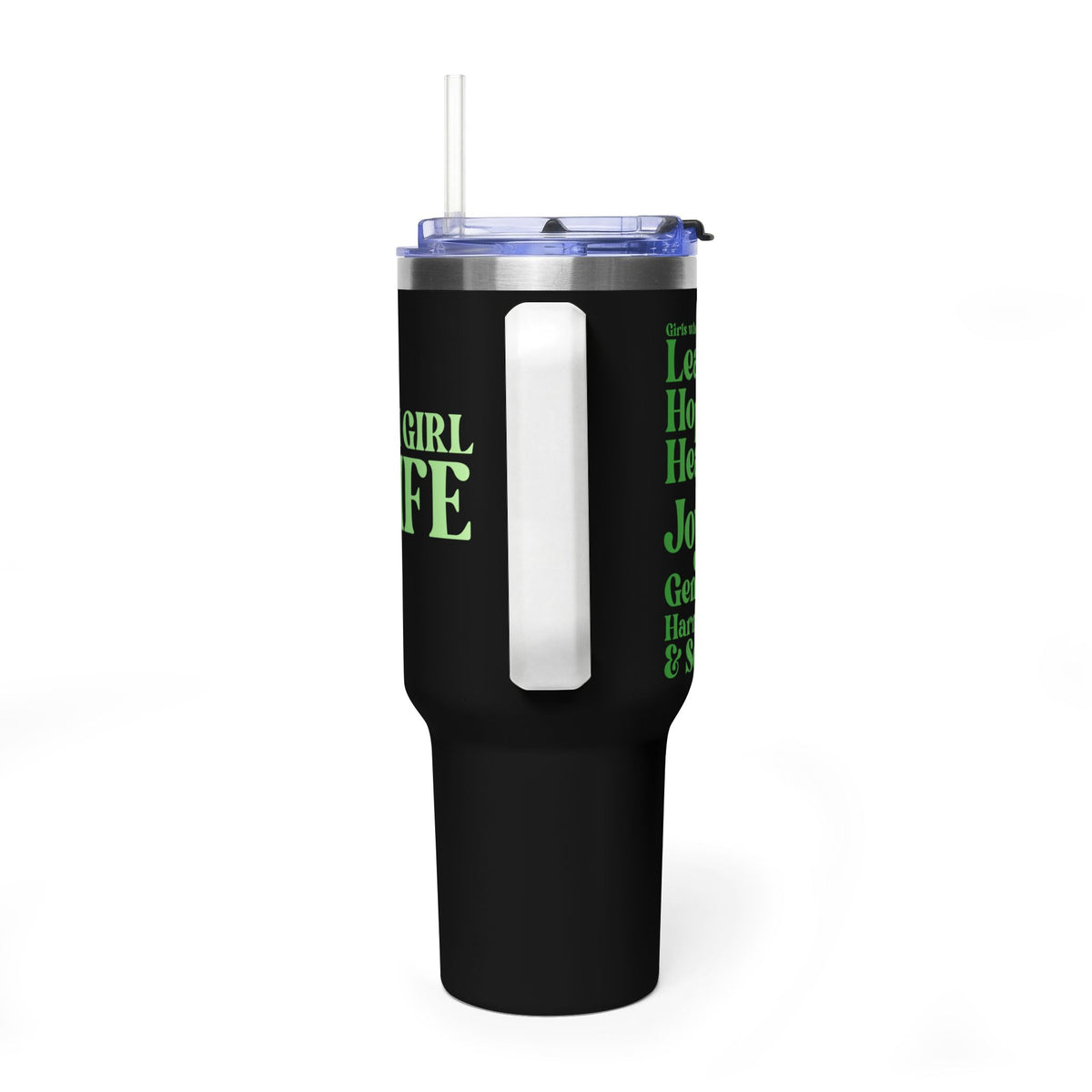 Green Girl 4 Life 40 oz Black Tumbler - Cute, Green, Positive, Affirmation, Inspirational, Double Sided, Insulated Tumbler