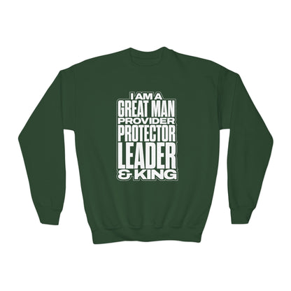 I Am A Great Man Youth Sweatshirt - For Kings, Protectors & Leaders in the Making