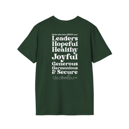 Green Girl 4 Life T-Shirt - Cute Ladies Green Graphic Tee, Positive Affirmation Shirt, Inspirational Unisex T-Shirt, Green Fashion Tee
