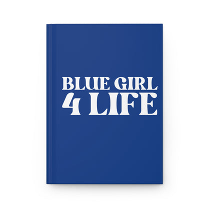 Blue Girl 4 Life Blue Matte Hardcover Journal – 150 Lined Pages | Inspirational Journal for Women & Girls | 5.75" x 8" Gift Notebook