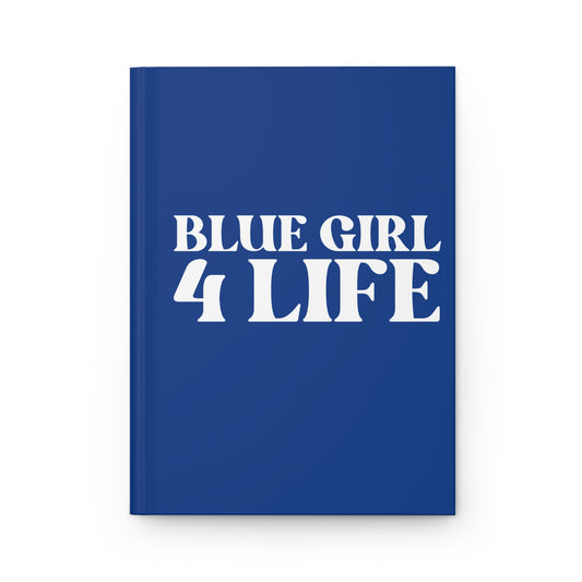 Blue Girl 4 Life Blue Matte Hardcover Journal – 150 Lined Pages | Inspirational Journal for Women & Girls | 5.75" x 8" Gift Notebook