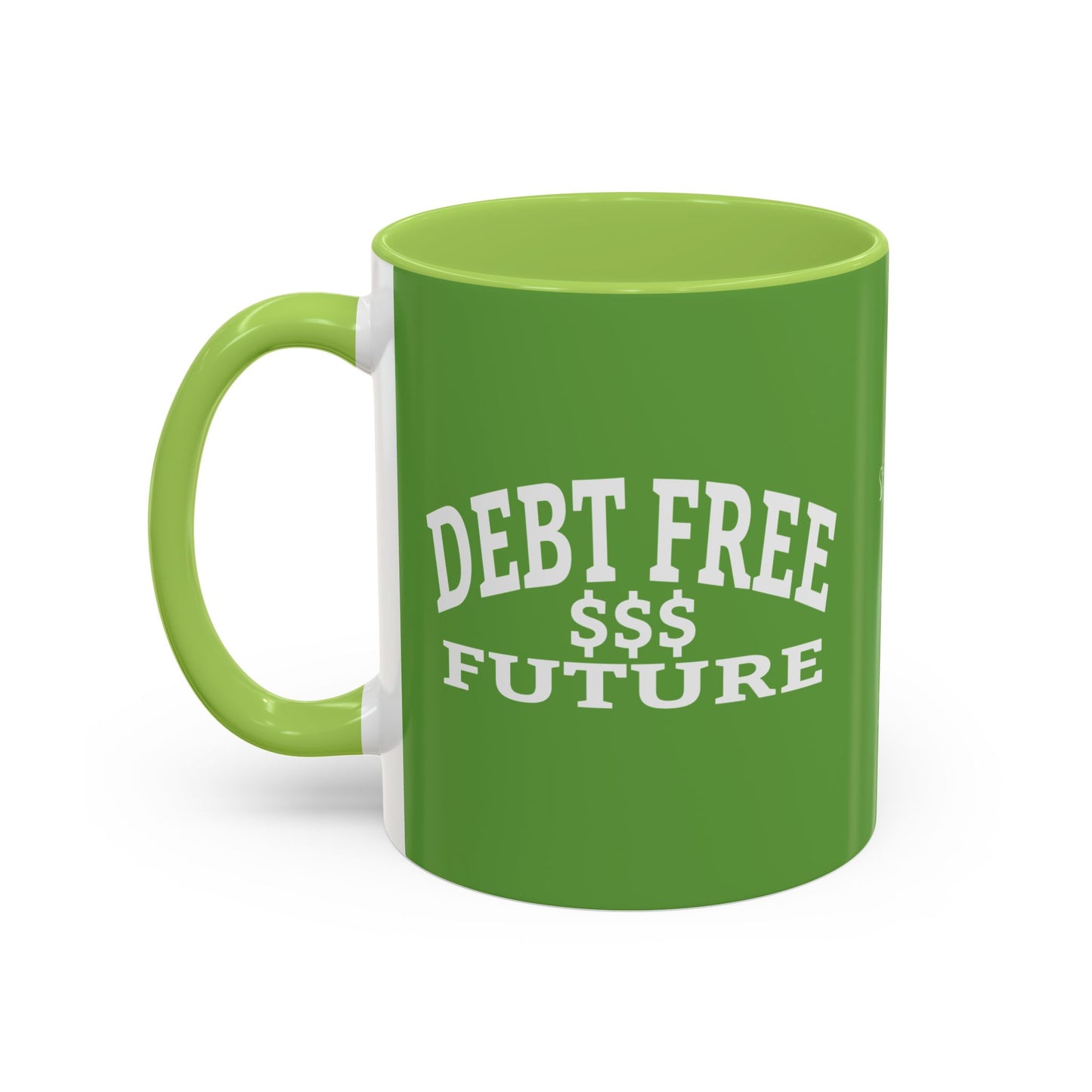 My Bold Bright Debt Free Future Mug – Financial Freedom Affirmation Coffee Mug