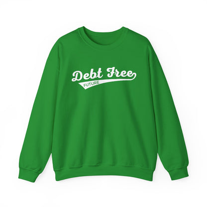 Debt Free Future Baseball Script Unisex Sweatshirt - Financial Freedom Motivational Tee - Debt-Free Lifestyle Gift