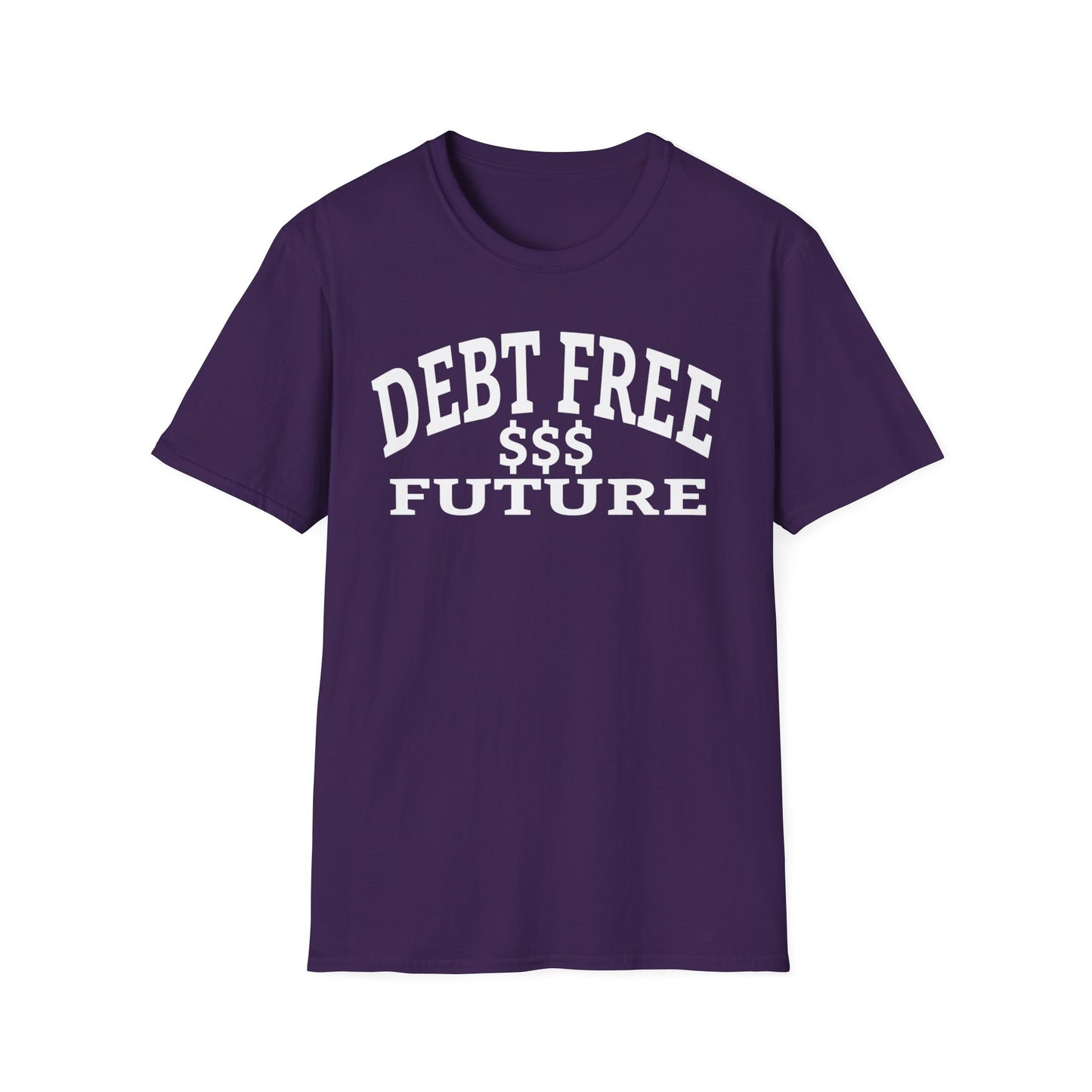 My Bold Bright Debt Free Future – Financial Freedom Affirmation Unisex T-Shirt