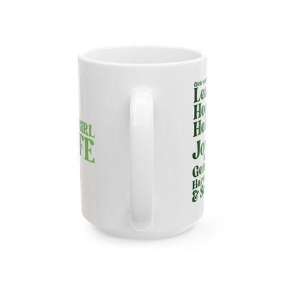 Green Girl 4 Life White Mug - Positive Affirmation, Cute, Inspirational Double Sided, 11oz & 15oz Mug, Great Gift