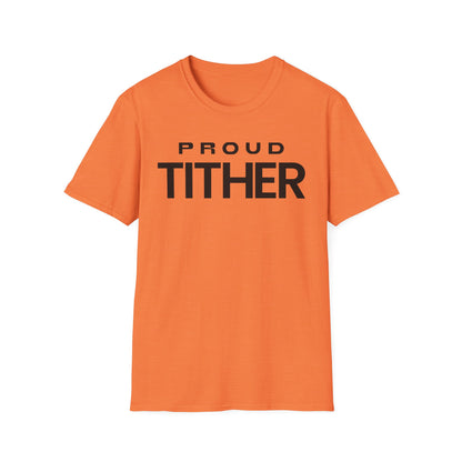 Proud Tither T-Shirt | Faith-Based Tee | Tithing Lifestyle| Faith & Abundance Statement T-Shirt  | Financial Freedom Shirt